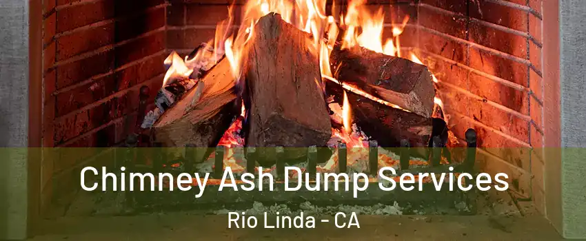  Chimney Ash Dump Services Rio Linda - CA