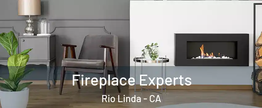  Fireplace Experts Rio Linda - CA