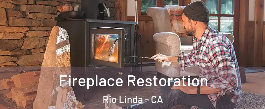  Fireplace Restoration Rio Linda - CA